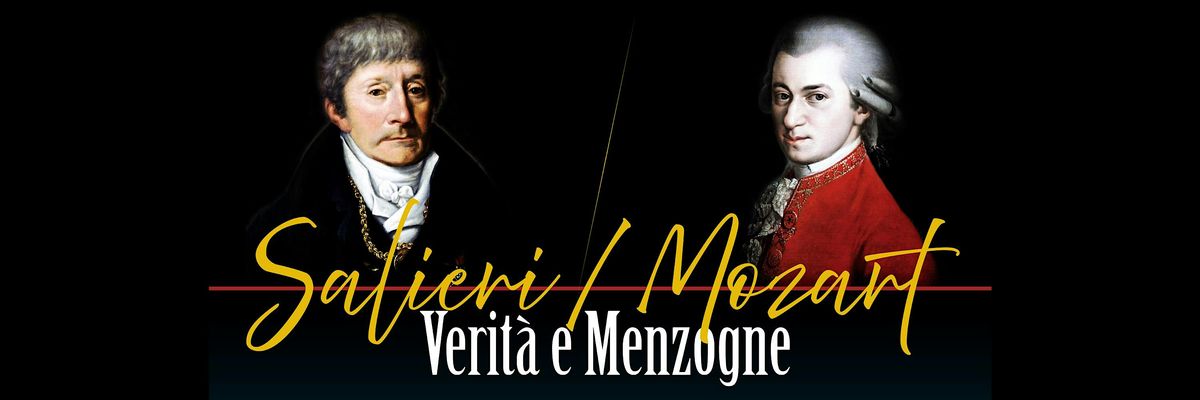 Salieri - Mozart: Verit\u00e0 e Menzogne