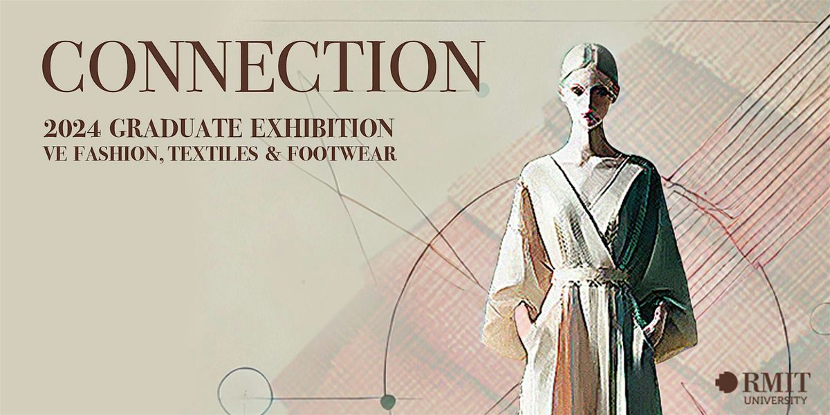 RMIT Fashion, Textiles & Footwear VE - Graduate Exhibition