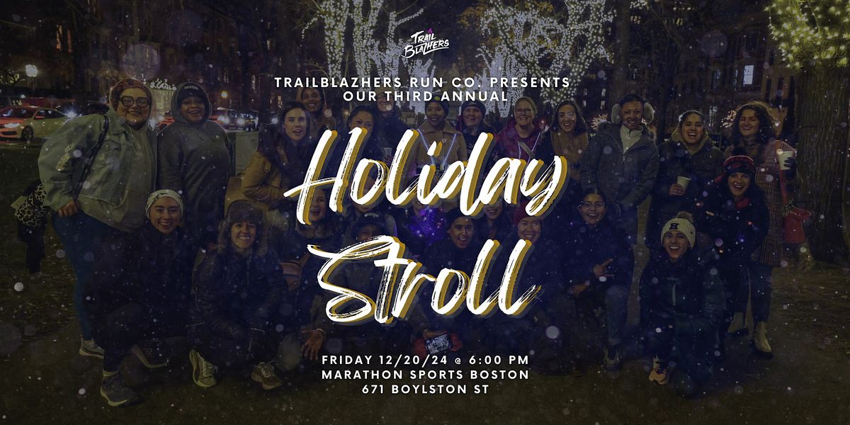 TRAILBLAZHERS HOLIDAY STROLL