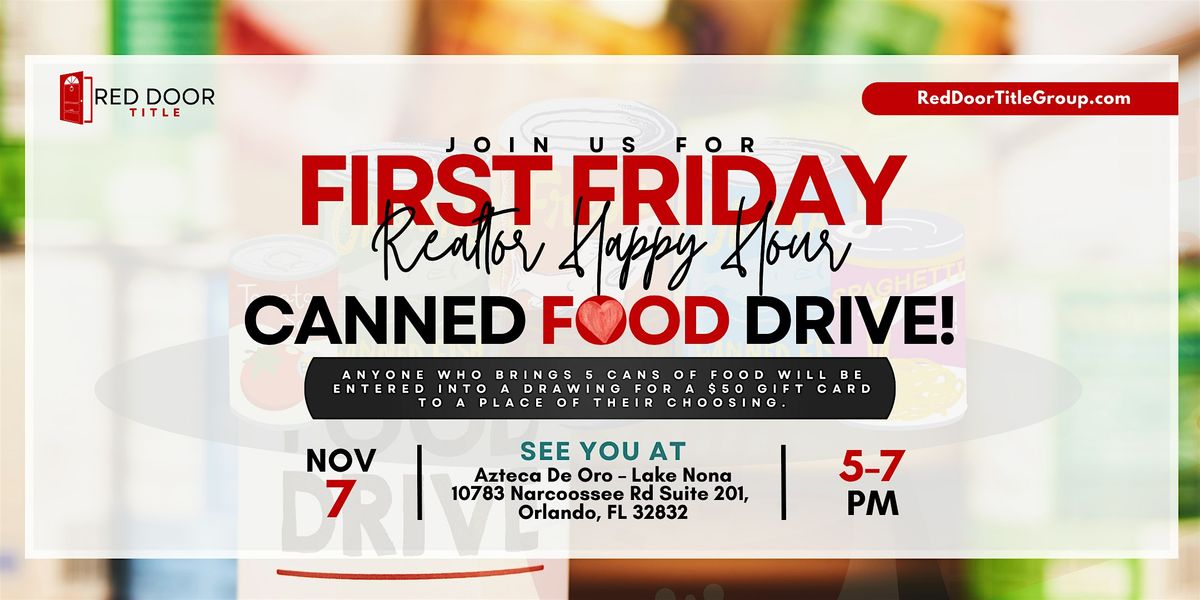 First Friday Realtor Happy Hour : Canned Food Drive!