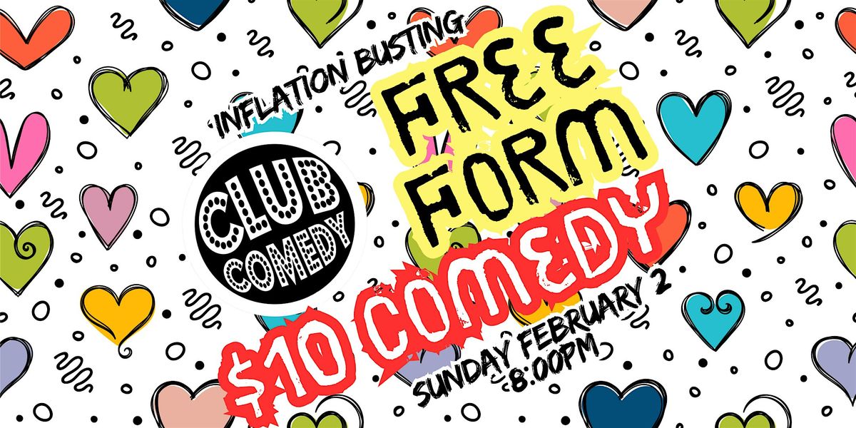 Free Form Sunday at Club Comedy Seattle Sunday 2\/2 8:00PM