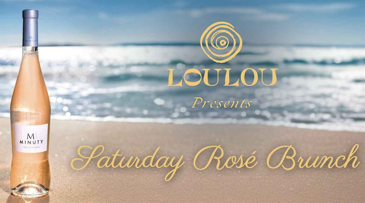 Saturday Ros\u00e9 Brunch - Loulou Santa Monica Restaurant