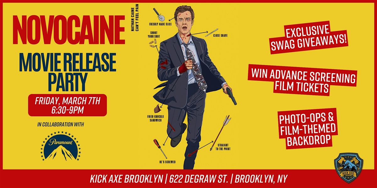 'NOVOCAINE' Movie Release Promo Party @ Kick Axe Brooklyn!