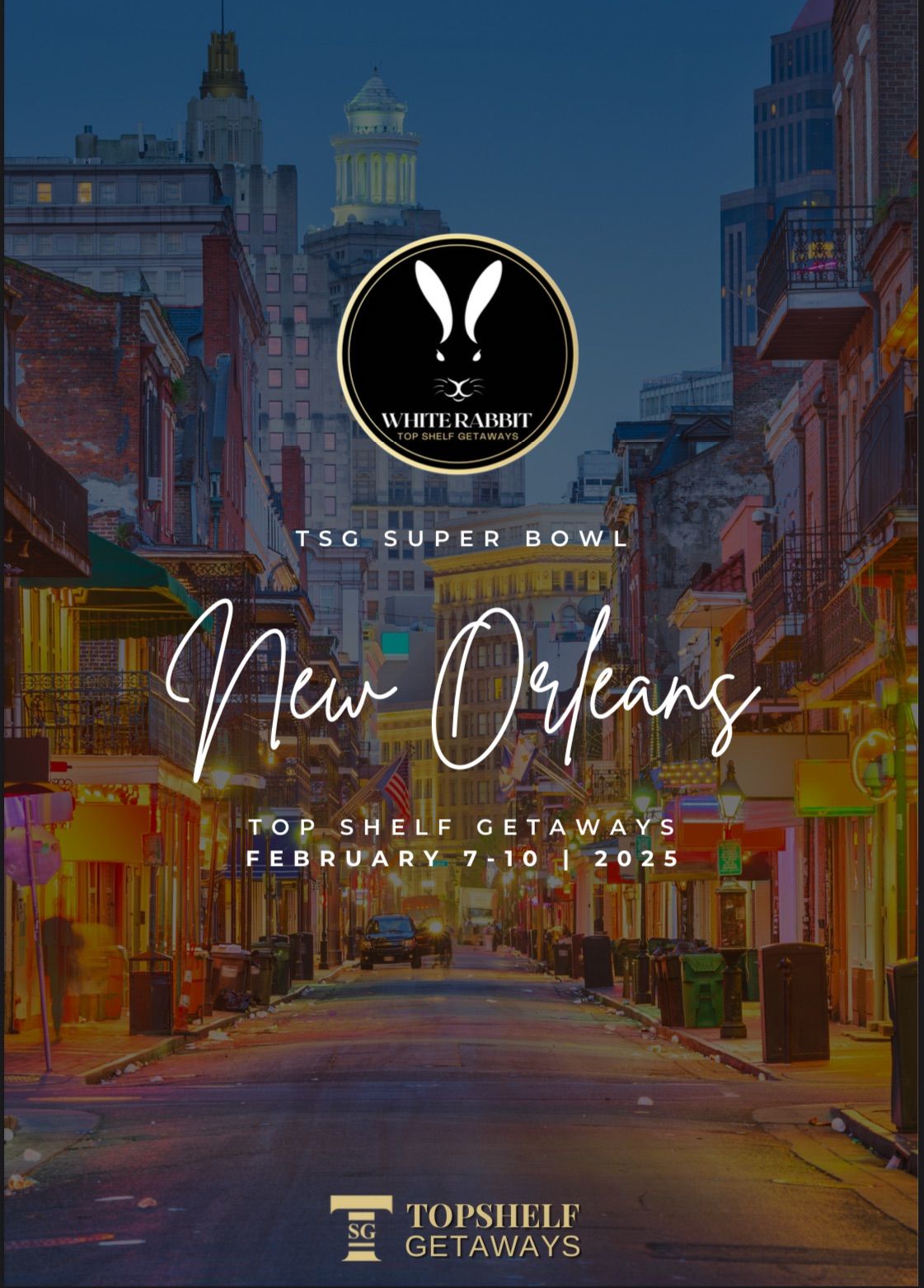 TOP SHELF GETAWAYS: Super Bowl Weekend in New Orleans