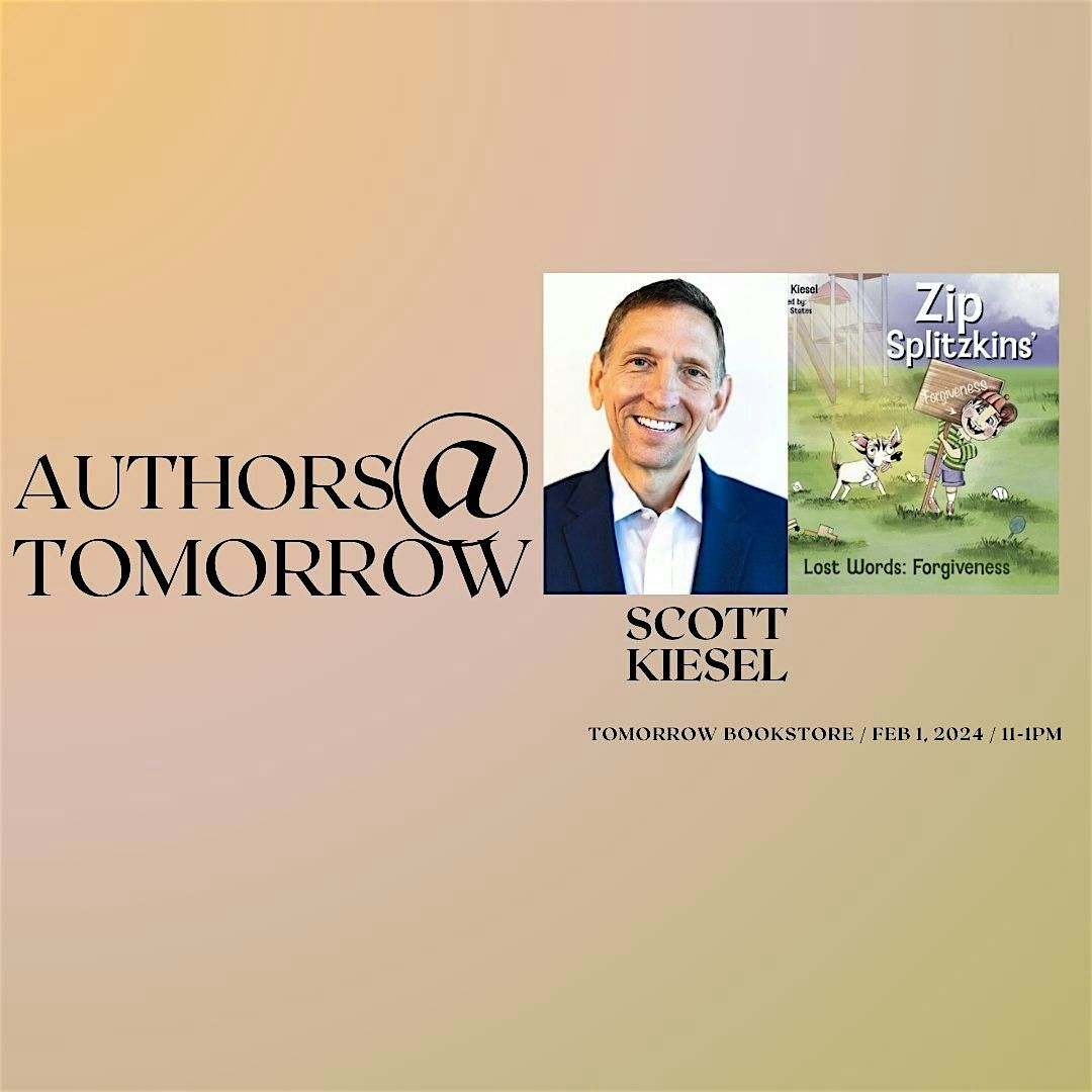 Authors at Tomorrow: Scott Kiesel