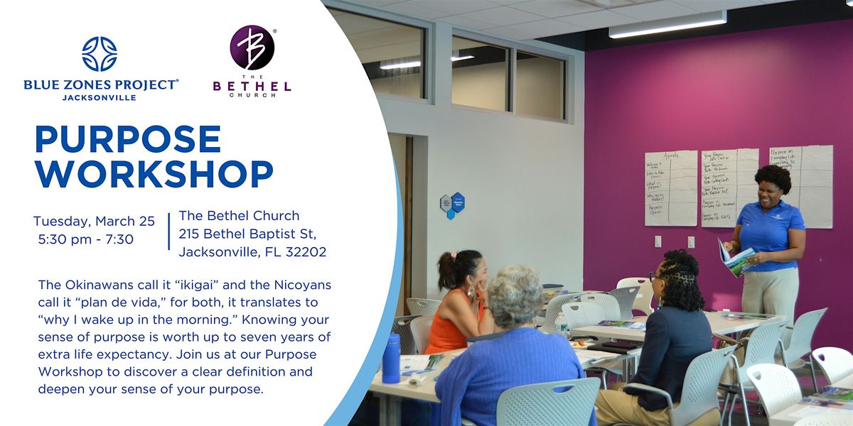 Blue Zones Project Jacksonville: Purpose Workshop (The Bethel Church)