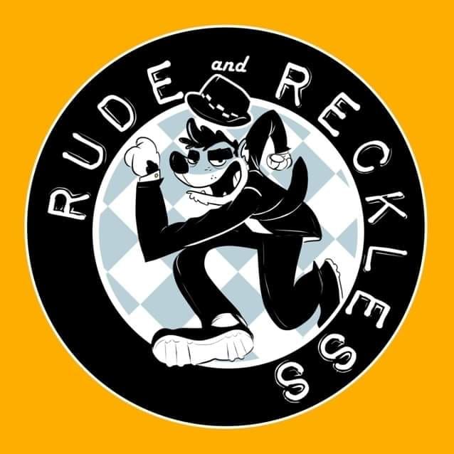 Rude & Reckless 8.30pm