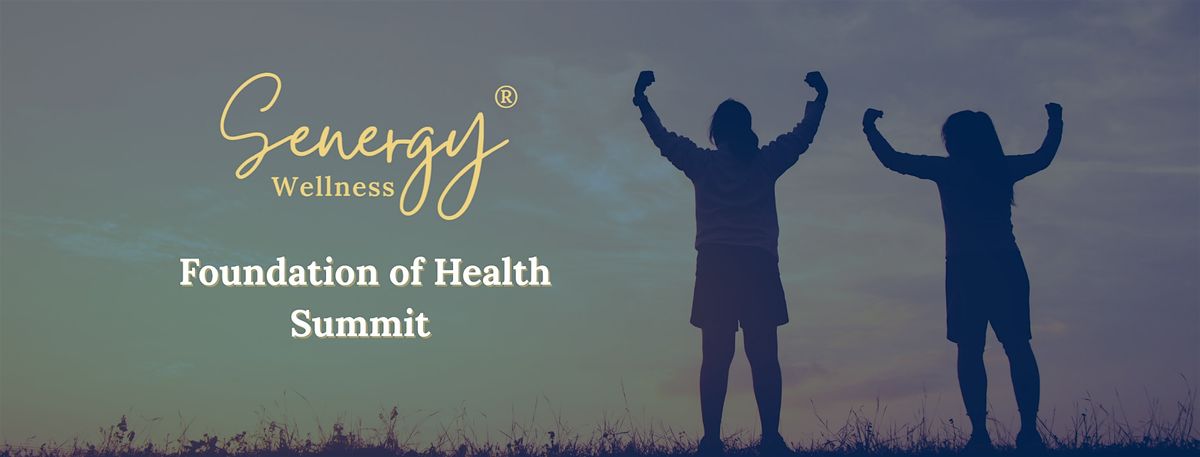 Foundation of Health Summit (In-Person OR Virtual) - September 13-14
