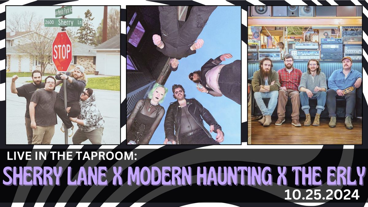 Live in the Taproom: Sherry Lane X Modern Haunting X The Erly