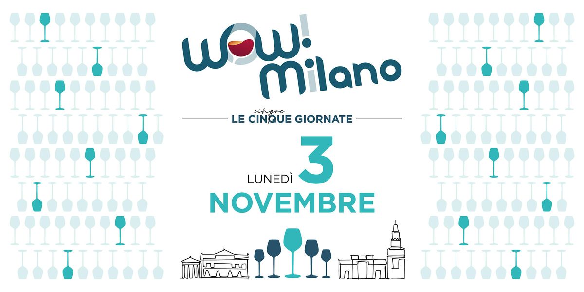 3 novembre \u2022 Le cinque giornate WOW! Milano