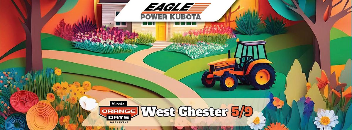 Eagle Power Kubota Orange Day Sales Event - West Chester