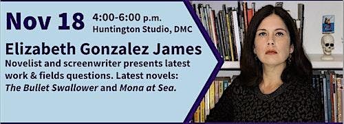 Elizabeth Gonzalez James presents in Creative Writing Reading Series
