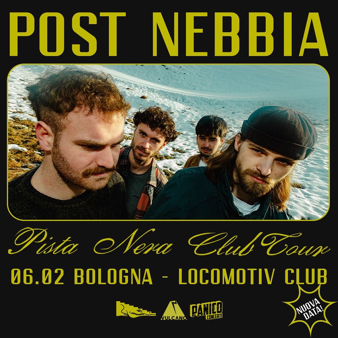 Nuova data! \/\/ Post Nebbia @Locomotiv Club | Bologna