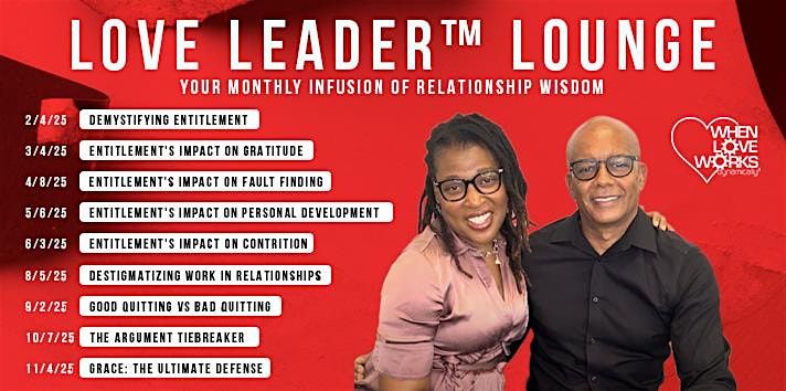 Love Leader\u2122 Lounge: Your Monthly Infusion of Relationship Wisdom