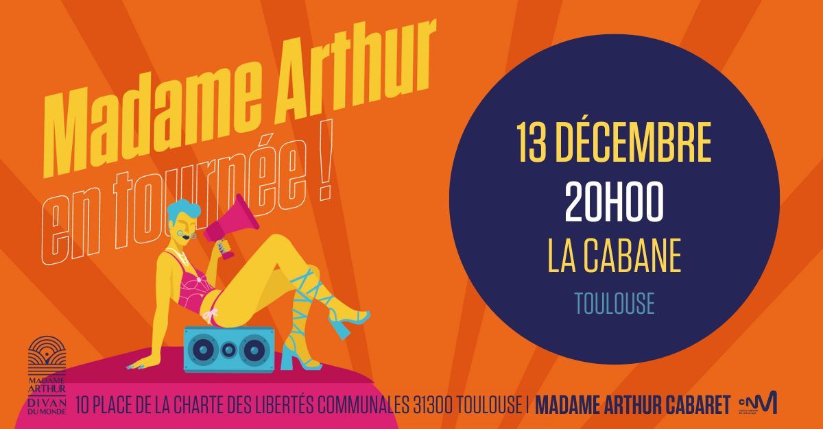 Madame Arthur | La Cabane