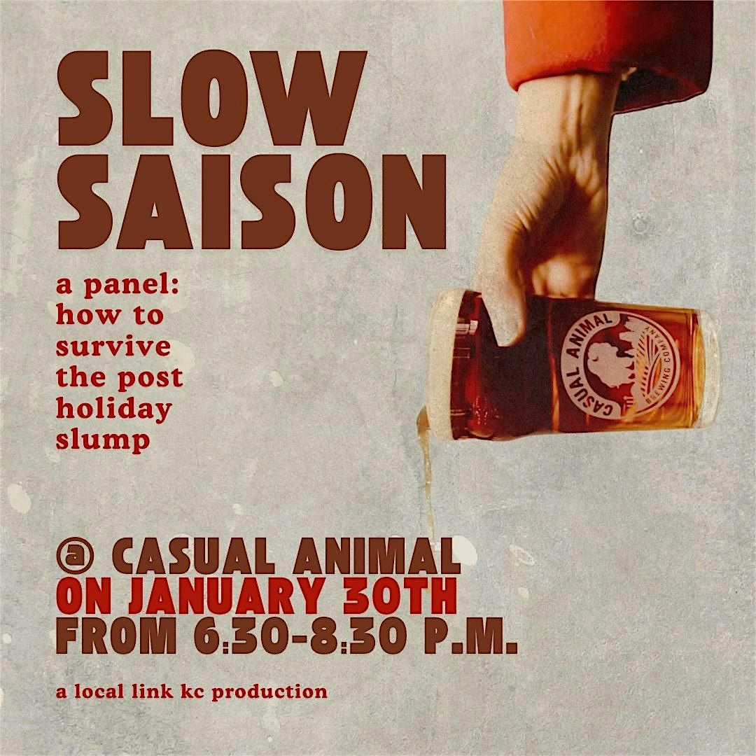 Slow Saison:  How to survive the post-holiday slump