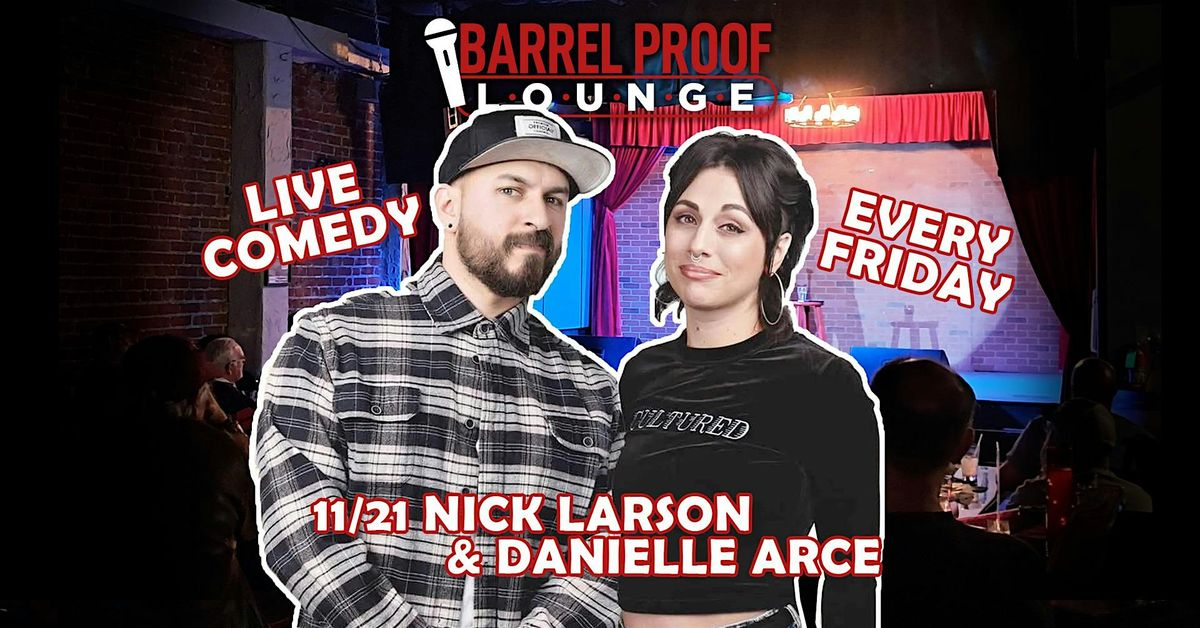Friday Night Comedy - Danielle Arce & Nick Larson - Downtown Santa Rosa