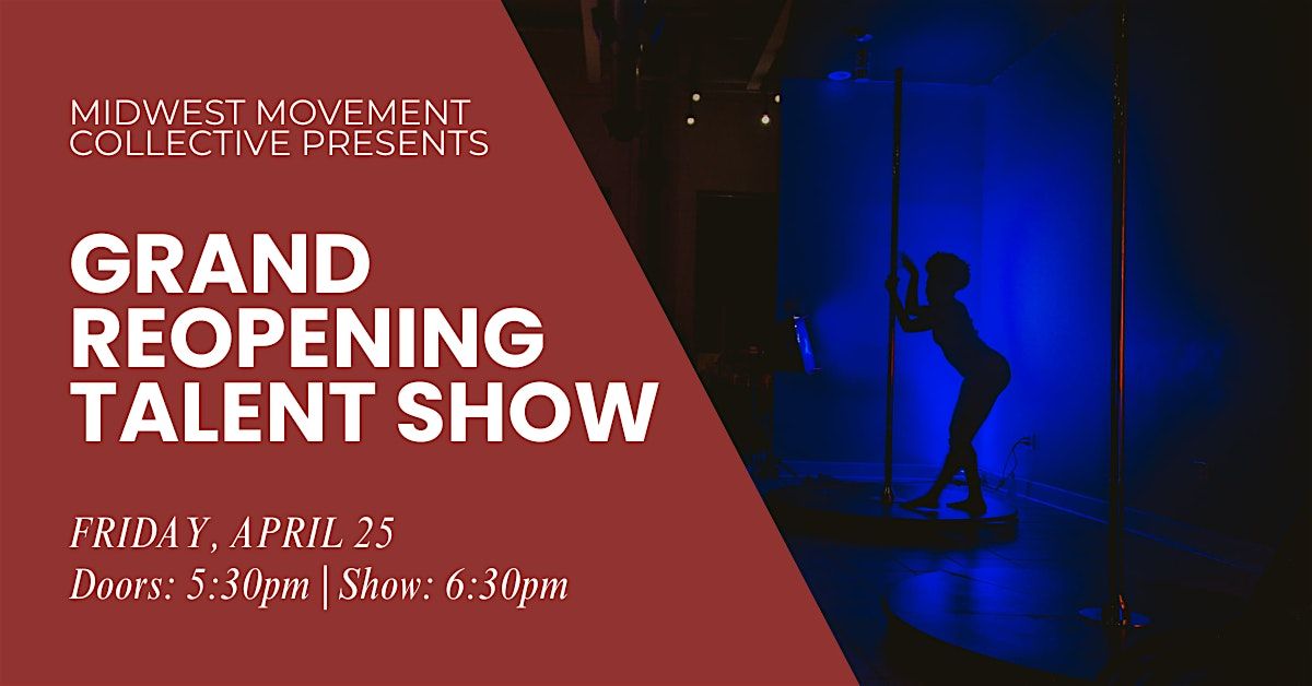 Midwest Movement Collective Grand Reopening Talent Show