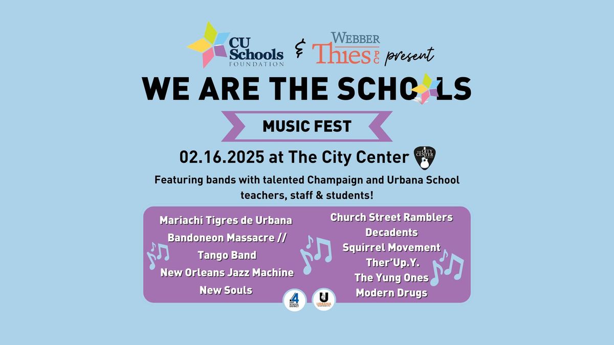 CUSF's WE ARE THE SCHOOLS ~ MUSIC FEST presented by Webber & Thies P.C.