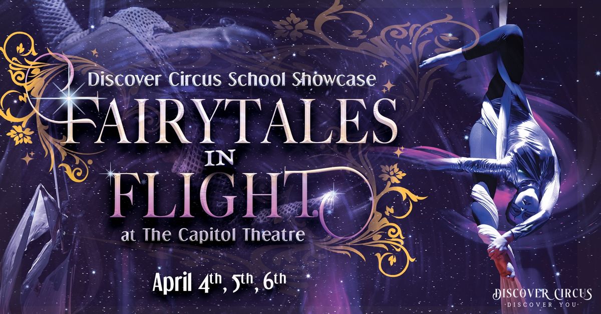 Fairytales in Flight - Discover Circus School Showcase 