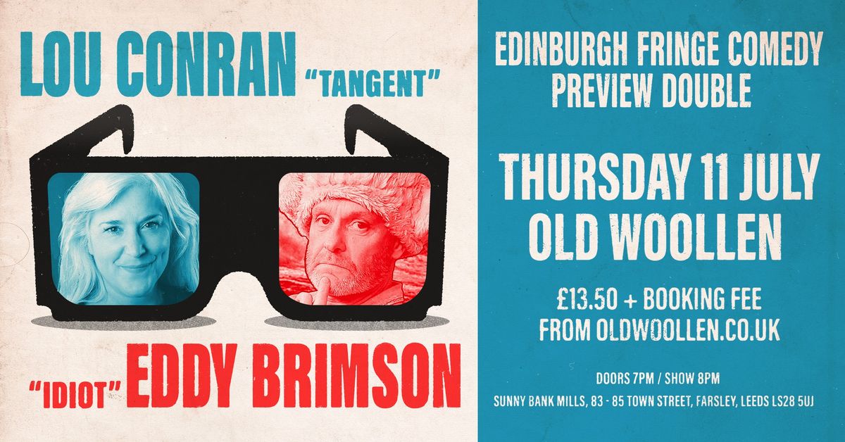 Edinburgh Fringe Comedy Previews: LOU CONRAN + EDDY BRIMSON