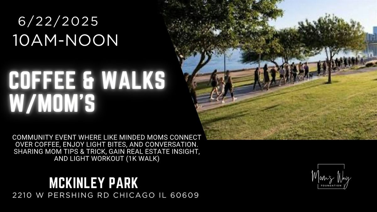 COFFEE & WALKS WITH MOMS