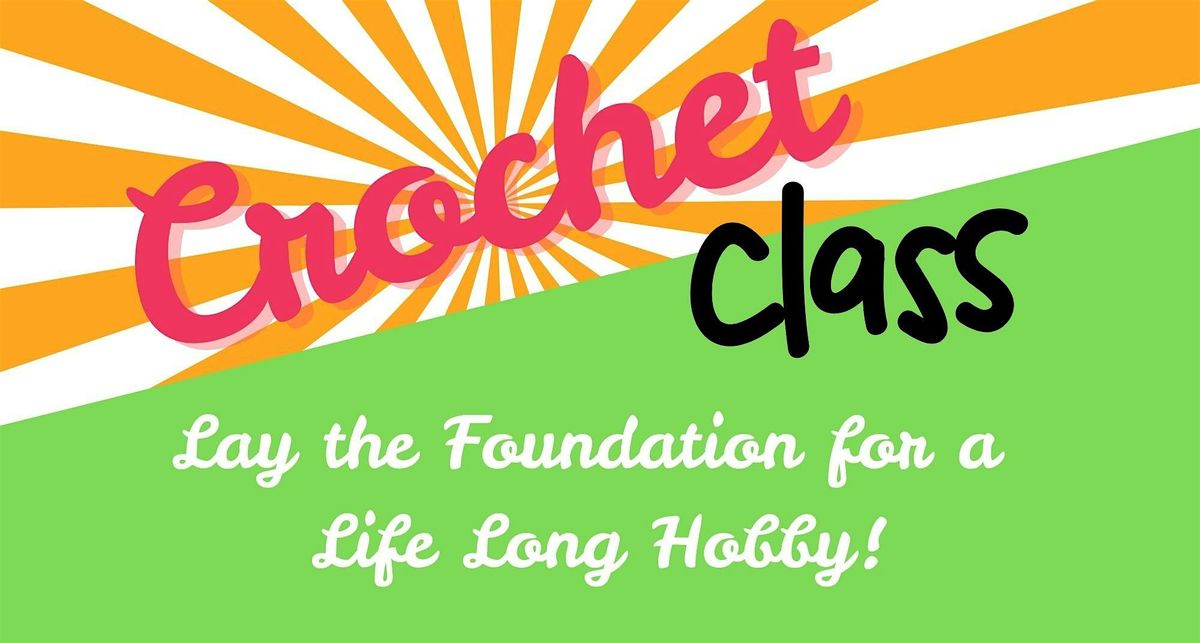 Beginner 1 Crochet Class
