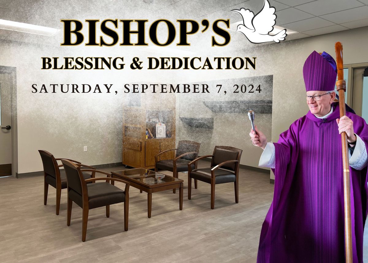 Bishop's Blessing & Dedication at POP