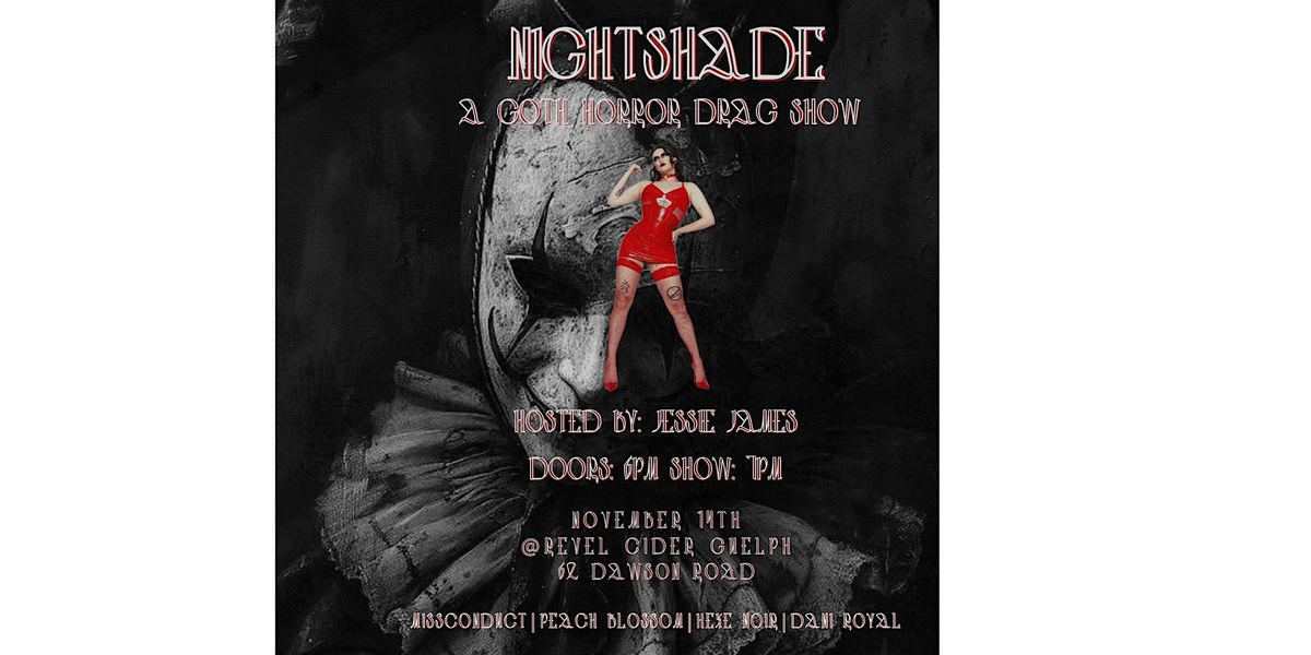 NIGHTSHADE - GOTH HORROR DRAG SHOW