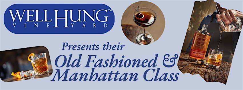 Old Fashion & Manhattan class