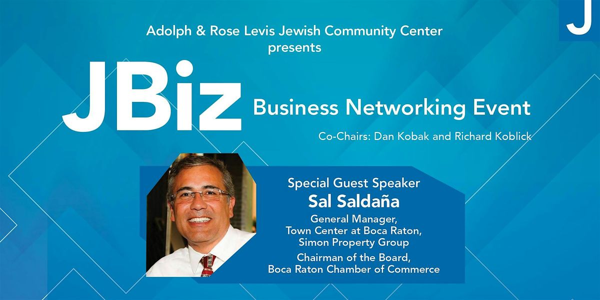 Adolph & Rose Levis JCC presents JBiz, A Business Networking Event Series