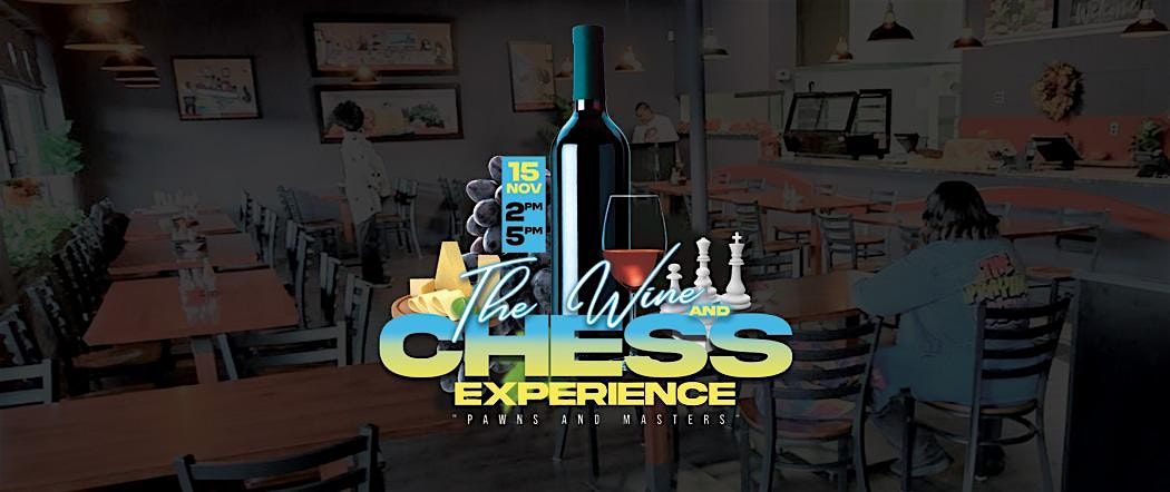 The Wine and Chess Experience