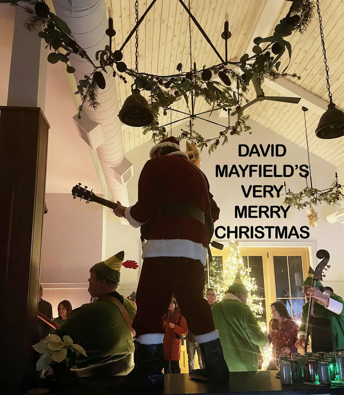 David Mayfield's Very Merry Christmas - Night One!