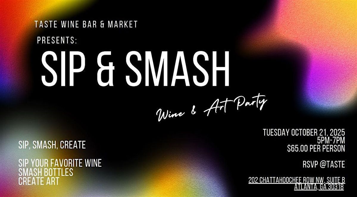Sip & Smash Wine and Art Party
