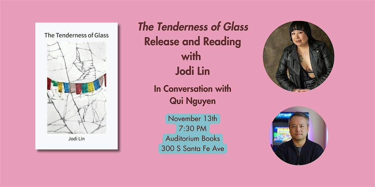 The Tenderness of Glass w\/ Jodi Lin