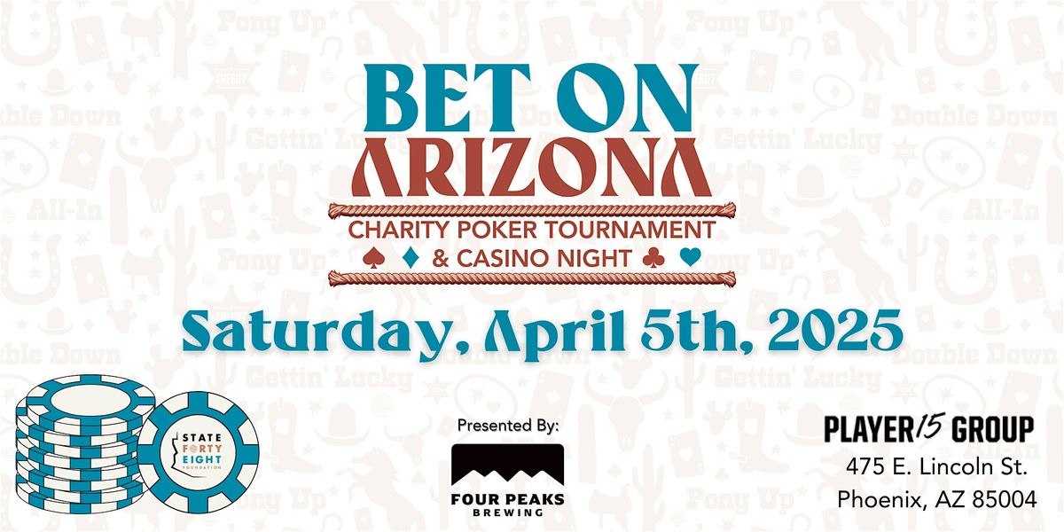 Bet on Arizona Charity Poker & Casino Night Presented by Four Peaks Brewing