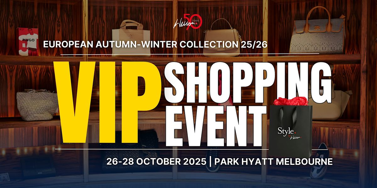 VIP Shopping Event - Melbourne | Style by Wesson - Autumn Winter 2025\/26