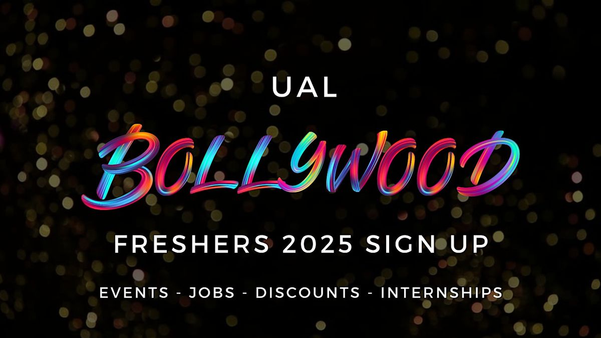 University of Arts (UAL) Bollywood Freshers - Official Welcome Week 2025