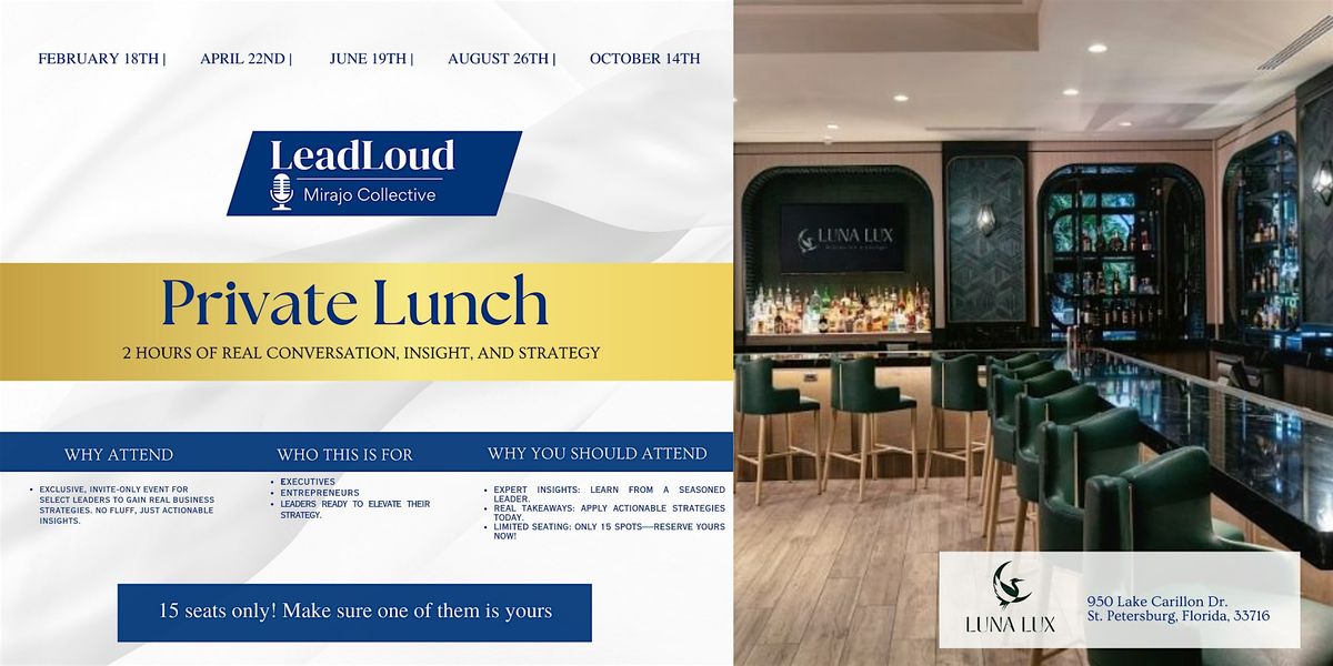 LeadLoud Private Lunch: Table for 15