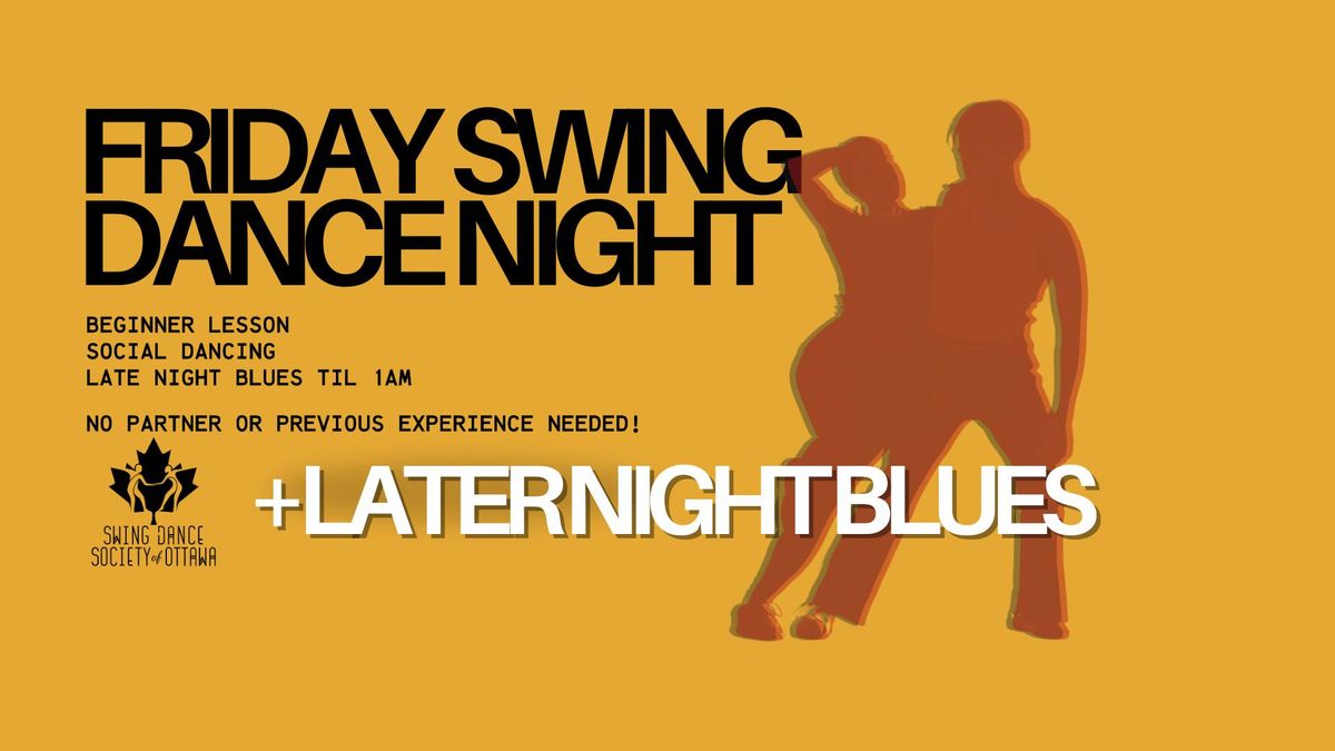 OSDS Friday Swing Dance Night +Later Night Blues