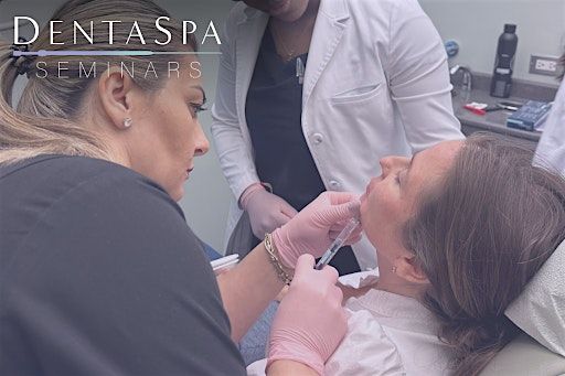 Botox & Dermal Fillers + Dental Applications Training