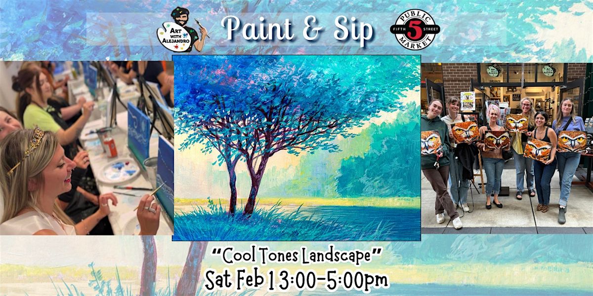 Paint & Sip at 5th St Market "Cool Tones Landscape"