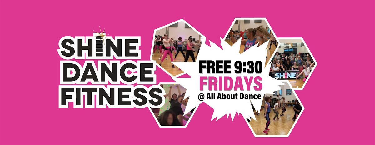 Free SHiNE Dance Fitness Class!