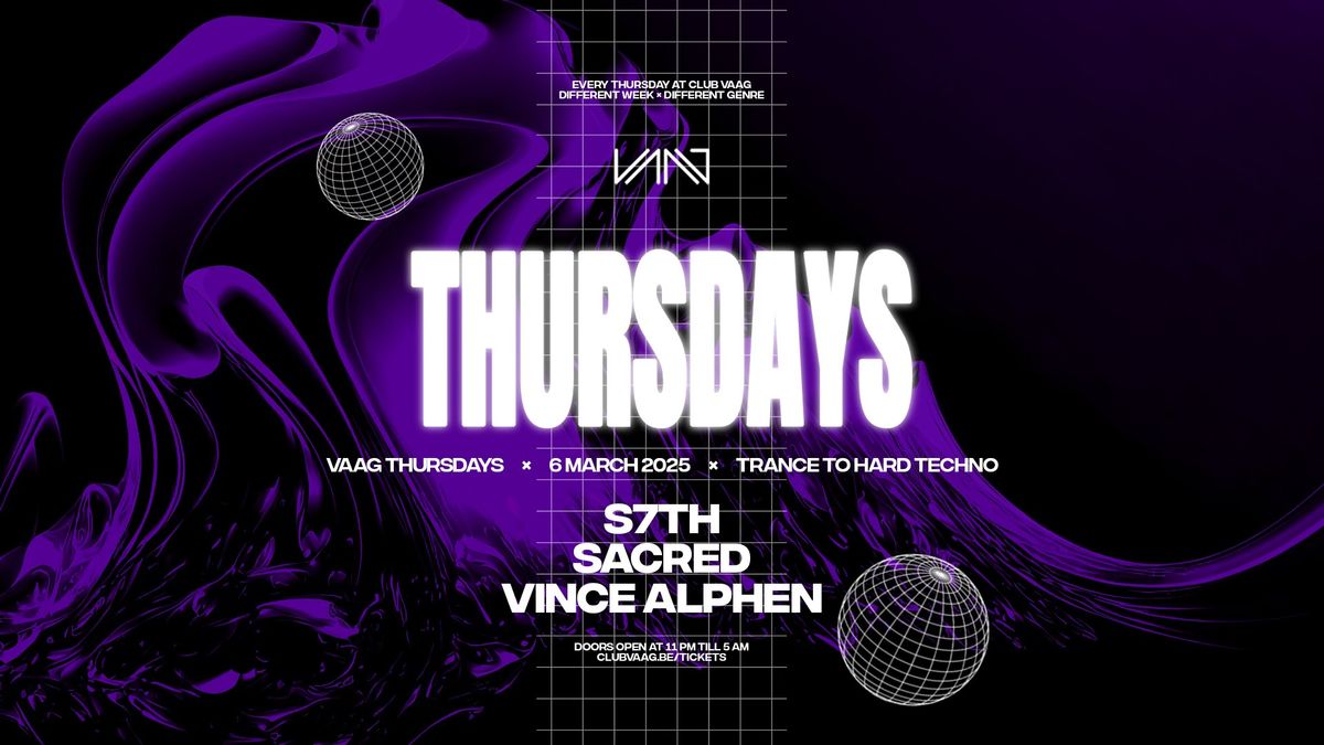 Vaag Thursdays invites S7TH, SACRED, VINCE ALPHEN