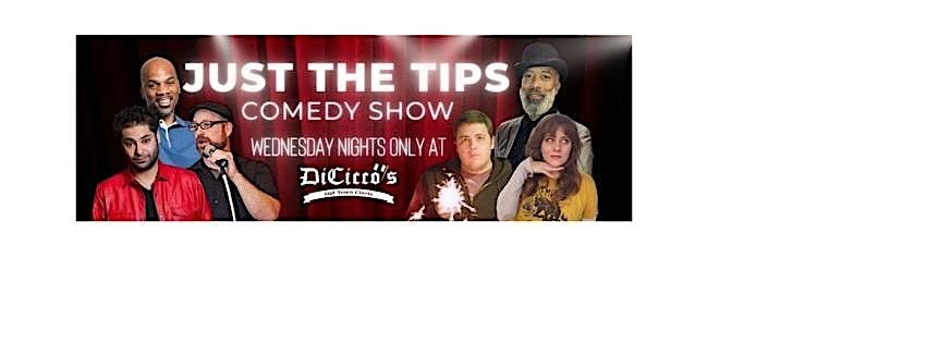 Just The Tips Comedy Show Headlining  Josh Lidawer + Open-Mic