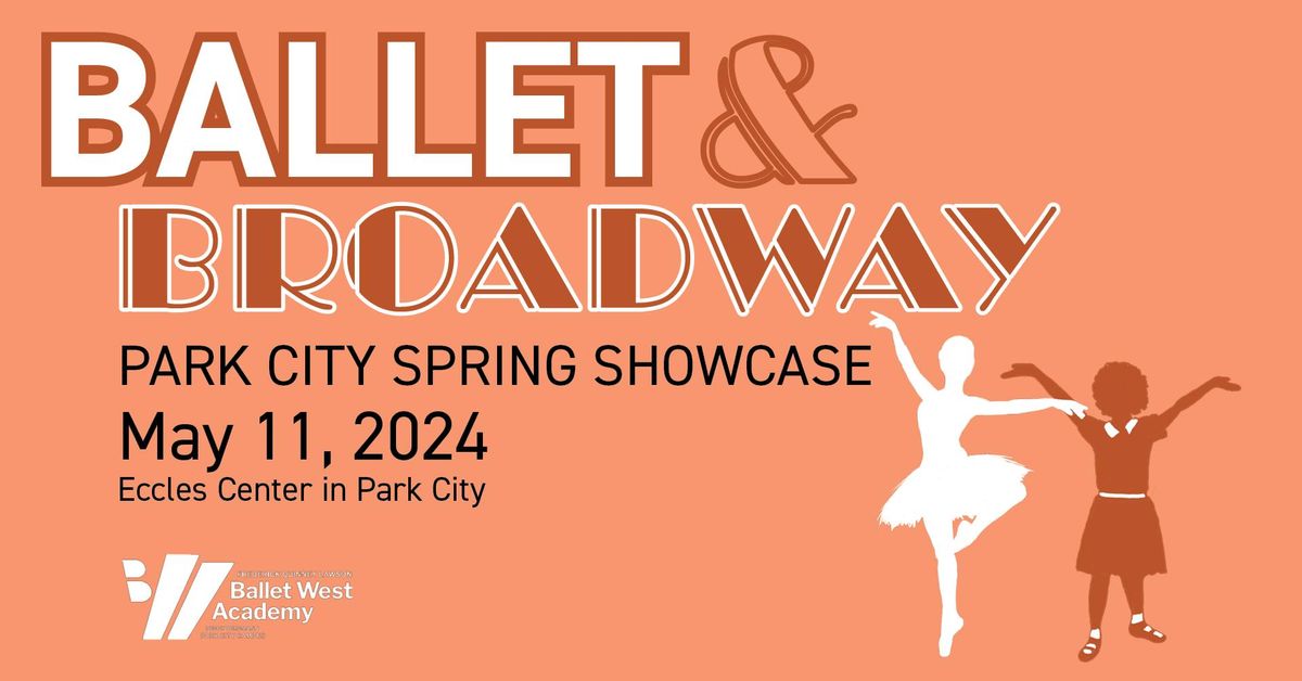 Ballet & Broadway | BWA Park City Spring Showcase