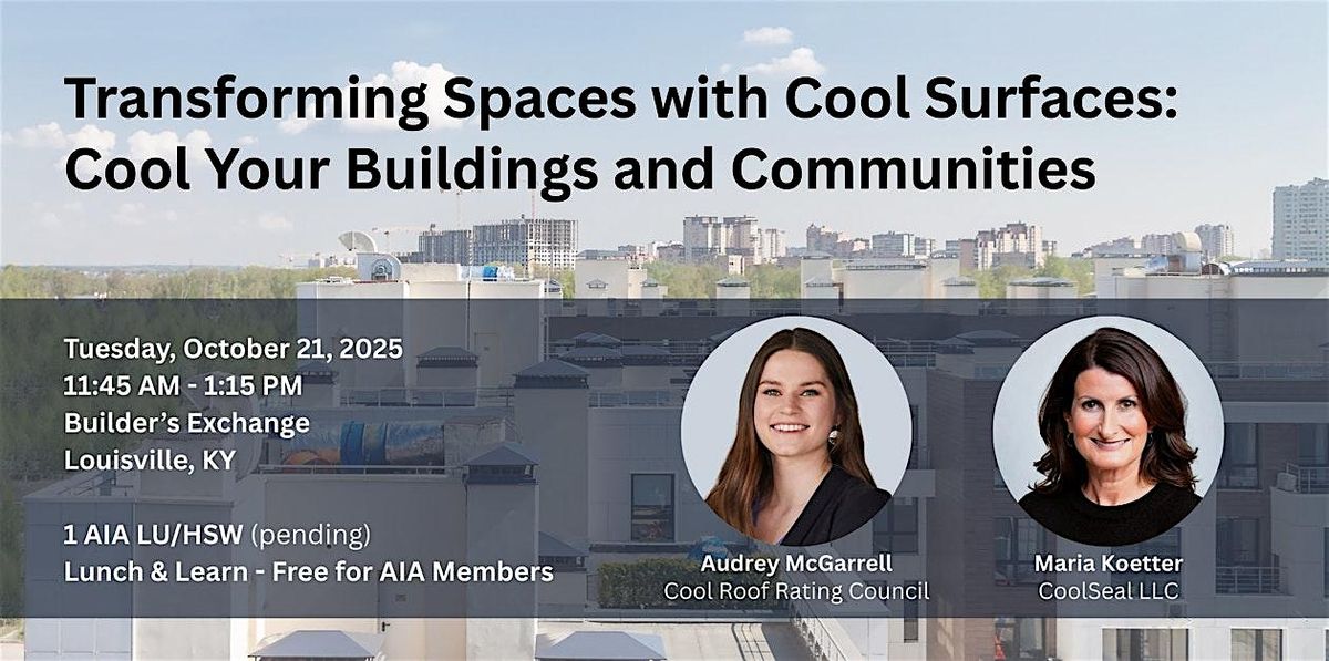 AIA\/CKC October Program - Transforming Spaces with Cool Surfaces
