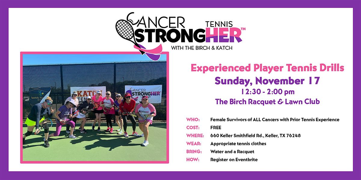 Cancer StrongHER Experienced Tennis Drill \u2013 November 17, 2024