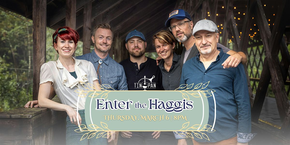 Enter The Haggis \u201cExit The Haggis Tour\u201d