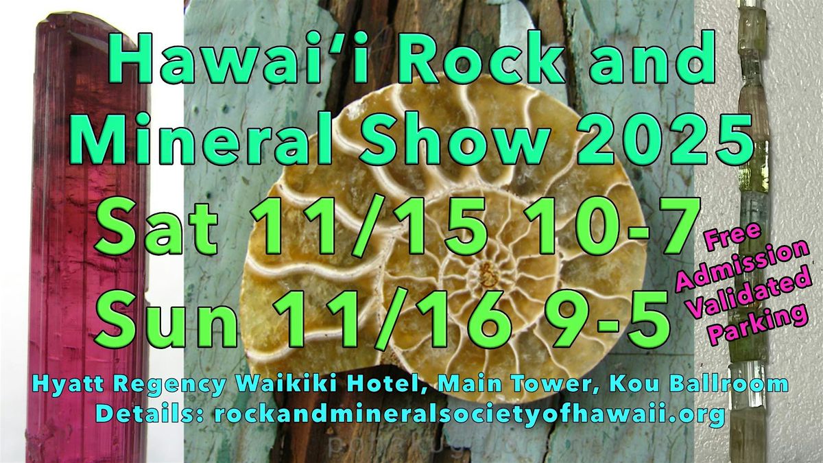 Hawaii Rock and Mineral Show Fall 2025